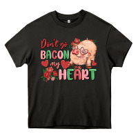 Asphalt don't go bacon my heart Heavy Core Tee - MaliasSmallBusiness