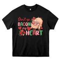 Black don't go bacon my heart Heavy Core Tee - MaliasSmallBusiness
