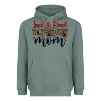 Sage loud and proud wrestling mom Heavyweight Hoodie - LillyAllenDesigns
