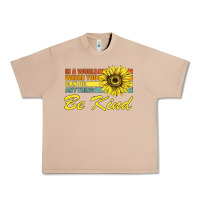 Burro In A World Where You Can Be Anything Be Kind Urban Heavy Tee - Bettercallsaul