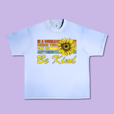 In A World Where You Can Be Anything Be Kind Urban Heavy Tee Designed By Bettercallsaul