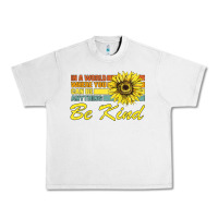 Lunar Rock In A World Where You Can Be Anything Be Kind Urban Heavy Tee - Bettercallsaul