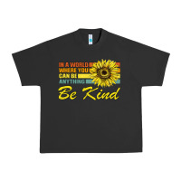Pigment Black In A World Where You Can Be Anything Be Kind Urban Heavy Tee - Bettercallsaul