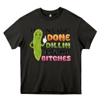 Asphalt just about done dillin with you bitches Heavy Core Tee - MaliasSmallBusiness
