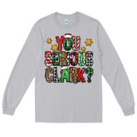 Moon Dust you serious clark Christmas vacation Long Sleeve Tee - Jasminsmagicworld