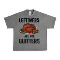 Tornado Leftovers Are For Quitters Urban Heavy Tee - Bettercallsaul