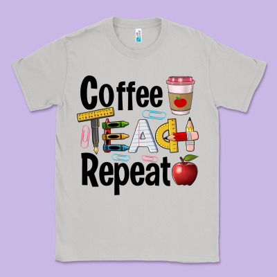 Coffee Teach Repeat Classic Tee Designed By Barkaloodesign