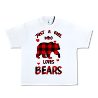 White Just A Girl Who Loves Bears Urban Heavy Tee - Bettercallsaul