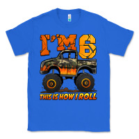 True Royal i'm six this is how i roll monster truck birthday Classic Tee - Jasminsmagicworld