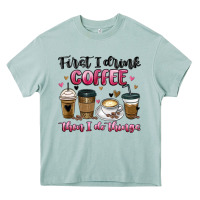 Arona first i drink coffee then i do things Heavy Core Tee - MaliasSmallBusiness