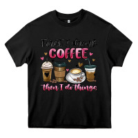 Black first i drink coffee then i do things Heavy Core Tee - MaliasSmallBusiness