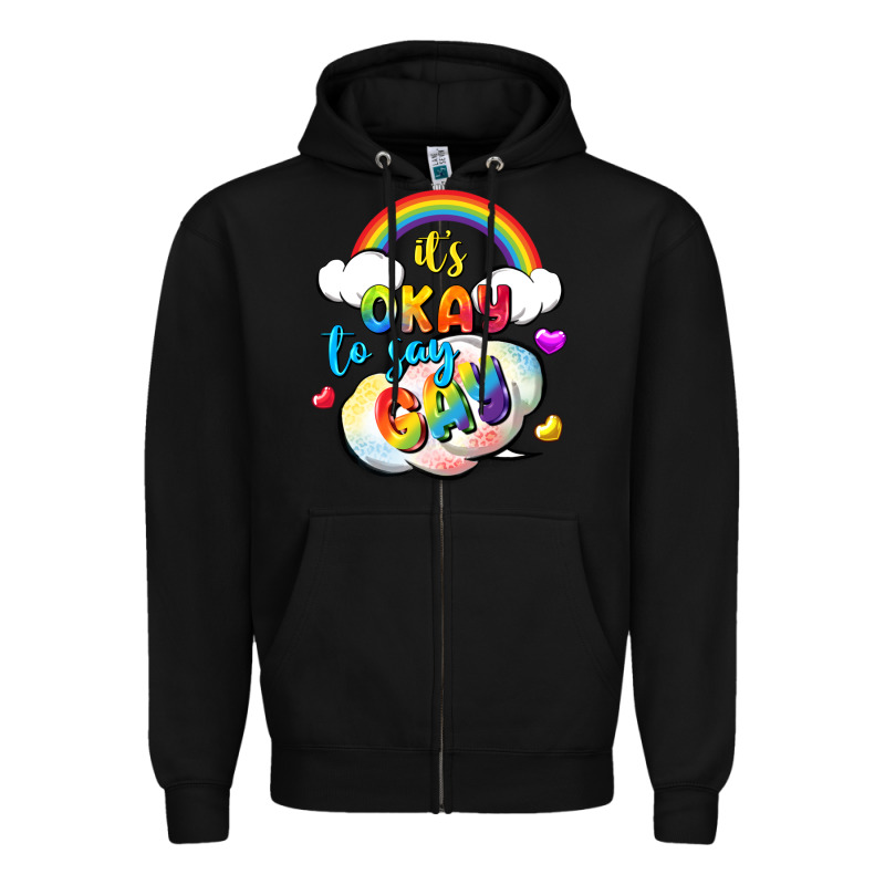 Its Okay To Say Gay Pride Zipper Hoodie by FaDigitalArtStudio | Teevron