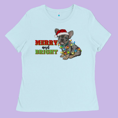 Merry And Bright French Bulldog Ladies Tee Designed By Ranaportraitstore