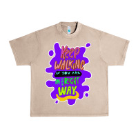 French Oak Keep walking if you are in the right way Urban Heavy Tee - Bettercallsaul