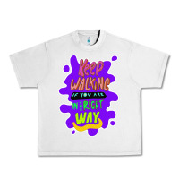 Lunar Rock Keep walking if you are in the right way Urban Heavy Tee - Bettercallsaul