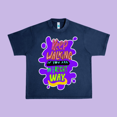 Keep Walking If You Are In The Right Way Urban Heavy Tee Designed By Bettercallsaul