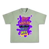 Oil Green Keep walking if you are in the right way Urban Heavy Tee - Bettercallsaul