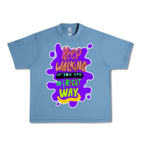 Pebble Blue Keep walking if you are in the right way Urban Heavy Tee - Bettercallsaul
