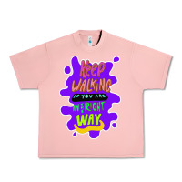 Salmon Keep walking if you are in the right way Urban Heavy Tee - Bettercallsaul