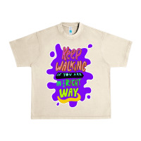 Sandshell Keep walking if you are in the right way Urban Heavy Tee - Bettercallsaul