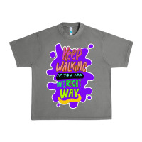 Tornado Keep walking if you are in the right way Urban Heavy Tee - Bettercallsaul