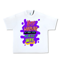 White Keep walking if you are in the right way Urban Heavy Tee - Bettercallsaul