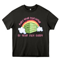 Asphalt make your own sugar be your own daddy Heavy Core Tee - MaliasSmallBusiness