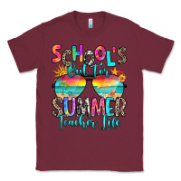 Burgundy school's out for summer teacher life Classic Tee - RanaPortraitStore