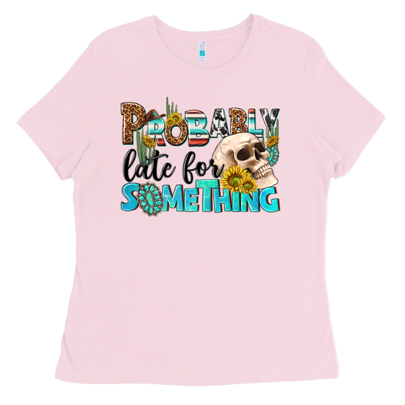 Probably Late For Something Ladies Tee by NancyCooperArtShop | Teevron