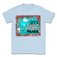 Dusty Blue 100 nursing student tears mousepad Classic Tee - BarkalooDesign