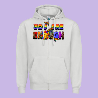 You Are Enough Zipper Hoodie Designed By Fadigitalartstudio