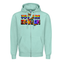 Seafoam you are enough Zipper Hoodie - FaDigitalArtStudio