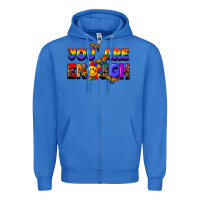 True Royal you are enough Zipper Hoodie - FaDigitalArtStudio