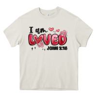 I Am Loved John 3 16 Heavy Core Tee | Teevron