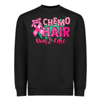 Black Chemo hair don't care Cancer Awareness Heavyweight Sweatshirt - HowdyJamesFarm