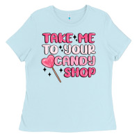 Baby Blue take me to your candy shop Ladies Tee - MaliasSmallBusiness