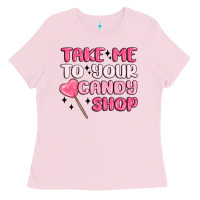 Bubblegum Pink take me to your candy shop Ladies Tee - MaliasSmallBusiness