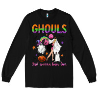 Black Ghouls just wanna have fun Long Sleeve Tee - NancyCooperArtShop