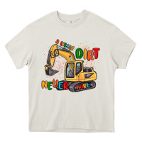 Cream a little dirt never hurt Heavy Core Tee - MaliasSmallBusiness