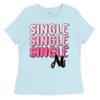 Baby Blue single af Ladies Tee - MaliasSmallBusiness
