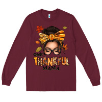 Burgundy one thankful mama afro messy bun Long Sleeve Tee - texasbilliewilder