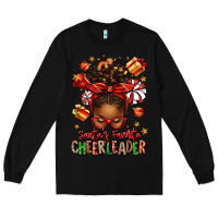 Black santa's favorite cheerleader afro messy bun Long Sleeve Tee - texasbilliewilder