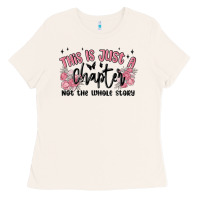 This Is Just A Chapter Not The Whole Story Ladies Tee | Teevron