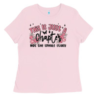 Bubblegum Pink this is just a chapter not the whole story Ladies Tee - MaliasSmallBusiness