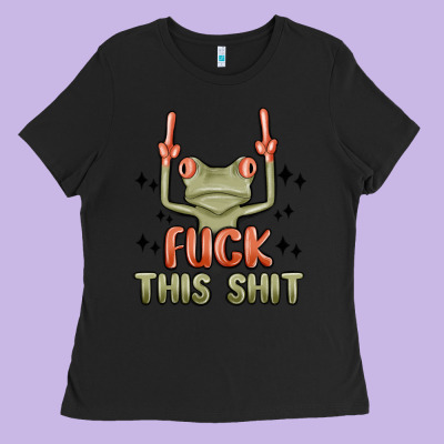 Fuck This Shit Ladies Tee Designed By Maliassmallbusiness
