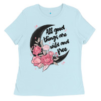 Baby Blue all good things are wild and free Ladies Tee - MaliasSmallBusiness