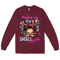 Burgundy minding my own small business messy bun Long Sleeve Tee - texasbilliewilder