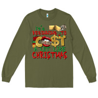 Army Green It's beginning to cost a lot like Christmas Long Sleeve Tee - NancyCooperArtShop