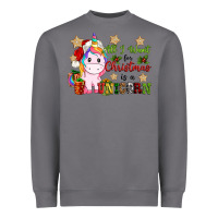 Storm all i want for christmas is a unicorn Heavyweight Sweatshirt - CowGirlArtShop