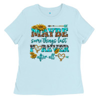 Baby Blue maybe some things last forever after all Ladies Tee - NancyCooperArtShop